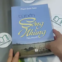 Từ bến sông nhùng - Phạm Quốc Toàn 694972