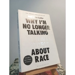Why I'm No Longer Talking To White People About Race - Reni Eddo-Lodge