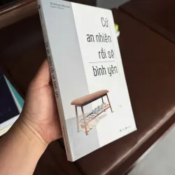 CỨ AN NHIÊN RỒI SẼ BÌNH YÊN – Shunmyo Masuno- K4 1023785