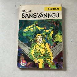 Bác sĩ Đặng Văn Ngữ — Đức Hoài — 1993s
