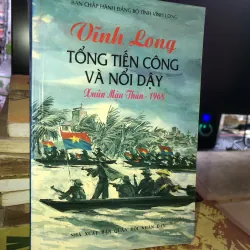 Vĩnh Long - Tổng tiến công và nổi dậy xuân Mậu Thân 1968