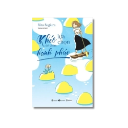 Khéo lựa chọn để thêm hạnh phúc - Rita Sugiura
