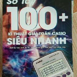 100+ KỸ THUẬT GIẢI TOÁN CASIO SIÊU NHANH  49420