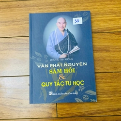 VĂN PHÁT NGUYỆN SẢM HỐI VÀ QUY TẮC TU HỌC