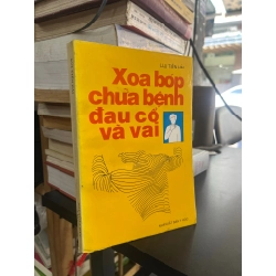 Xoa bóp chữa bệnh đau cổ và vai - Lưu Tiến Hải