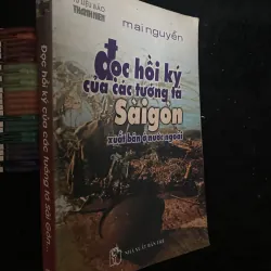 Đọc hồi ký của các tướng tá Sài Gòn xuất bản ở nước ngoài của tác giả Mai Nguyễn