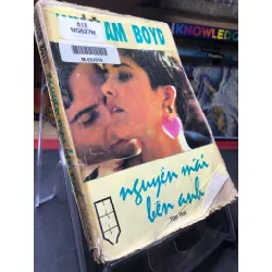 Nguyện mãi bên anh tập 2 1994 mới 50% ố vàng nặng bung gáy William Boyd HPB0906 SÁCH VĂN HỌC Blogmeo21025