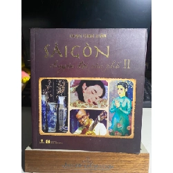Sài Gòn Chuyện Đời Của Phố 2-Phạm Công Luận- Sách in trên giấy láng,ảnh màu- Sách mới 90% STB1062