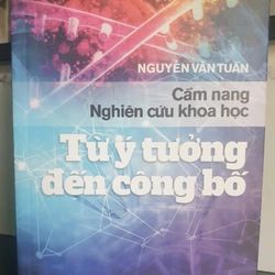 Cẩm Nang Nghiên Cứu Khoa Học Từ Ý Tưởng Đến Công Bố