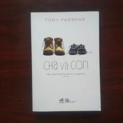 [Sách Sống Đẹp] Cha Và Con (Tony Parsons)