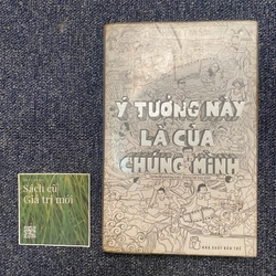 Ý tưởng này là của chúng mình (Bản in đầu)