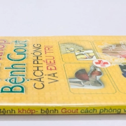 BỆNH KHỚP BỆNH GOUT CÁCH PHÒNG VÀ ĐIỀU TRỊ  - 175 trang, nxb: 2010 360962