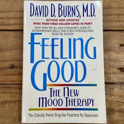 Feeling Good: The New Mood Therapy - David D. Burns