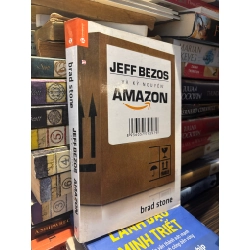 Jeff Bezos và kỷ nguyên Amazon - Brad Stone