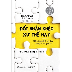 Đối nhân khéo - Xử thế hay - Heather Hansen2018 New 100% HCM.PO