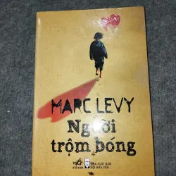 NGƯỜI TRỘM BÓNG - MARC LEVY
