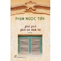 Phố phở phố có nhà to 2018 - Phạm Ngọc Tiến New 100% HCM.PO 46852