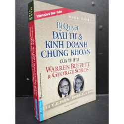 Bí Quyết Đầu Tư Và Kinh Doanh Chứng Khoán Của Tỷ Phú Warren Buffett & George Soros mới 80% bẩn 2021 HCM2405 Mark Tier SÁCH MARKETING KINH DOANH