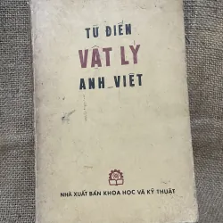Từ điển vật lý Anh Việt - khổ lớn - 1976 - sách đẹp 