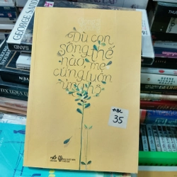 Dù con sống thế nào mẹ cũng luôn ủng hộ (lỗi nhẹ bìa)