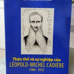 THÂN THỂ VÀ SỰ NGHIỆP CỦA LÉOPOLD - MICHEL CADIÈRE (1869-1955)