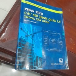 Phân tích CÁC MÔ HÌNH QUẢN LÝ TRONG XÂY DỰNG (sách chuyên khảo)