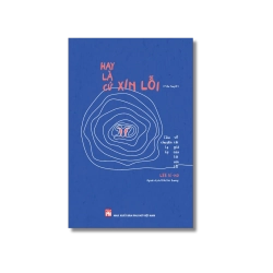 Hay là cứ xin lỗi - Câu chuyện lạ kỳ về cái giá của lời xin lỗi - Lee Ki Ho Vanvosach