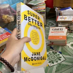 Siêu năng lực" (tên gốc: SuperBetter) của tác giả Jane McGonigal 800491