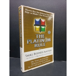 The platinum rule for small business mastery nhiềi tác giả 2008 mới 80% ố nhẹ HCM0806 ngoại văn 159293