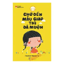 Chờ Đến Mẫu Giáo Thì Đã Muộn - Ibuka Masura, Nguyễn Thị Thu