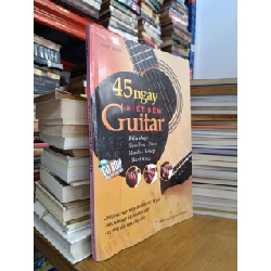 45 ngày biết đệm Guitar: Điệu nhạc Slow Fox, Disco, March, Bebop, Hard Rock - Song Minh