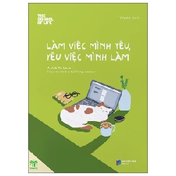 Làm Việc Mình Yêu, Yêu Việc Mình Làm - The School Of Life ASB.PO Oreka Blogmeo 230225