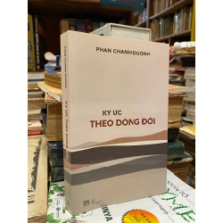 Ký ức theo dòng đời - Phan Chánh Dương