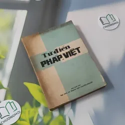 [MIỄN PHÍ BỌC SÁCH] [XƯA] Từ Điển Pháp - Việt (1986) - Dặng Đình Thường chủ biên 997828