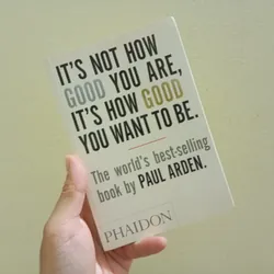 It's not how good you are, its how good you want to be, english book 