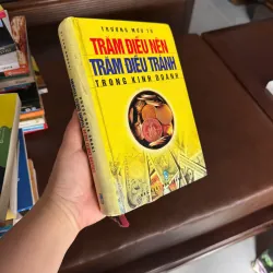 TRĂM ĐIỀU NÊN – TRĂM ĐIỀU TRÁNH TRONG KINH DOANH – Trương Mưu Tử- K4 1024780