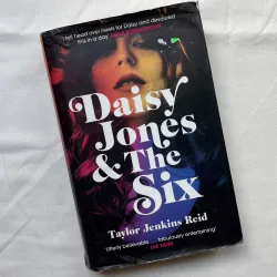 Daisy Jones and The Six - Taylor Jenkins Reid