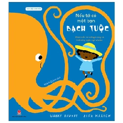 Vun Đắp Tâm Hồn - Nếu Tớ Có Một Bạn Bạch Tuộc - Alex Barrow, Gabby Dawnay (Mới 100%) Truyện thiếu nhi, NXB Kim Đồng - SÁCH ĐẠI HỌC 482137