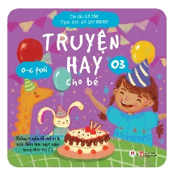 Truyện Hay Cho Bé 0-6 Tuổi - Tập 3 - Hà Nhi