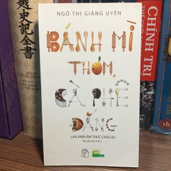 Bánh Mì Thơm, Cà Phê Đắng 