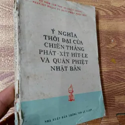 Ý nghĩa thời đại của chiến thắng Phát-xít Hít-le và quân phiệt Nhật Bản