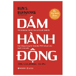 Dám Hành Động - Ben S. Bernanke 294346