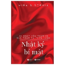 Nhật Ký Bí Mật - 30 Ngày Yêu Thương Bản Thân Và Chữa Lành - Mira, Sophia (Mới 100%) Sách tư duy, kỹ năng sống, Thái Hà Books - SÁCH ĐẠI HỌC