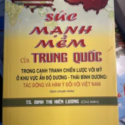 Sức mạnh mềm của Trung Quốc trong cạnh tranh chiến lược với Mỹ