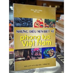 NHỮNG ĐIỀU NÊN BIẾT VỀ PHONG TỤC VIỆT NAM - NHÓM BẢO THẮNG