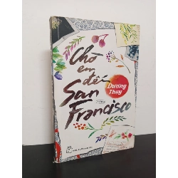 Chờ Em Đến San Francisco (2014) - Dương Thuỵ Mới 80% HCM.ASB0602