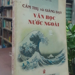 CẢM THỤ VÀ GIẢNG DẠY VĂN HỌC NƯỚC NGOÀI 297938