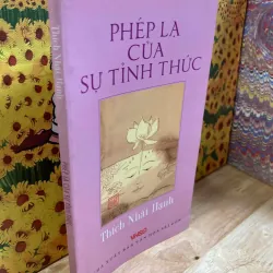 Phép Lạ Của Sự Tỉnh Thức - Thích Nhất Hạnh