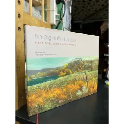 Những miền lưu dấu cảnh việt trong văn chương Việt Nam - nhiều tác gỉa