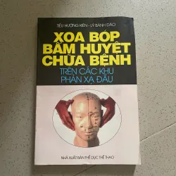 Xoa Bóp Bấm Huyệt Chữa Bệnh Trên Các Khu Phản Xạ Đầu